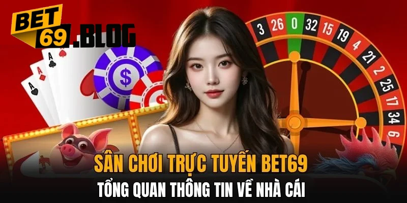 Trang chủ 7 Giới thiệu bet69